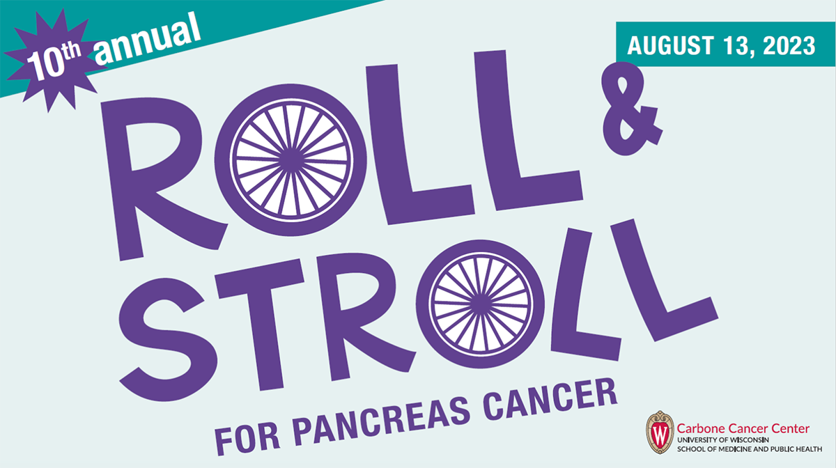 Event graphic for UW Carbone Cancer Center's 'Roll & Stroll'.